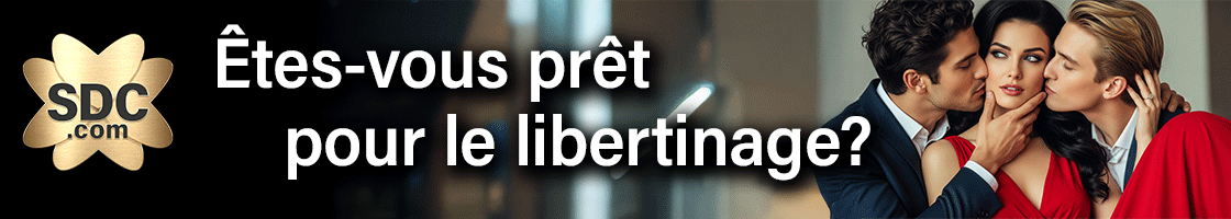 Êtes-vous prêt pour le libertinage?